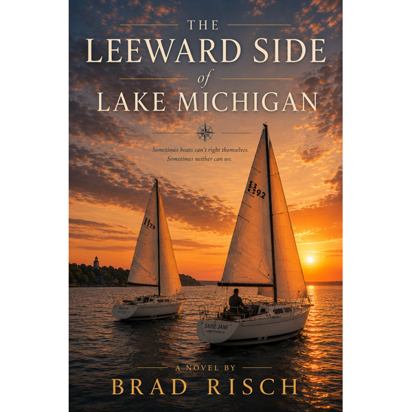 The Leeward Side of Lake Michigan by Brad Risch, coming soon